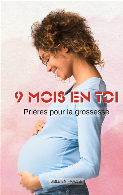 9 mois en Toi : Prières...