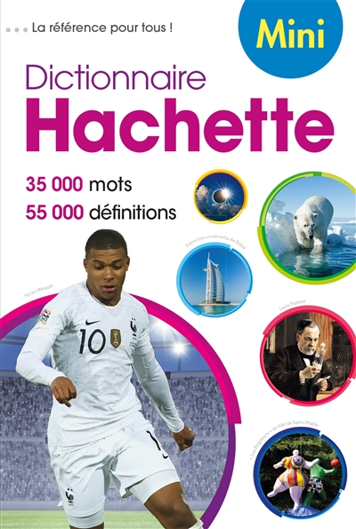 Dictionnaire Hachette de la langue française mini : 35.000 mots, 55.000 définitions