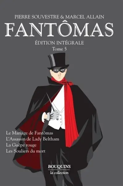 Fantômas : édition intégrale. Vol. 5