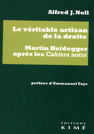 Le véritable artisan de la droite : Martin Heidegger après les Cahiers noirs