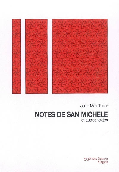 Notes de San Michele et autres textes