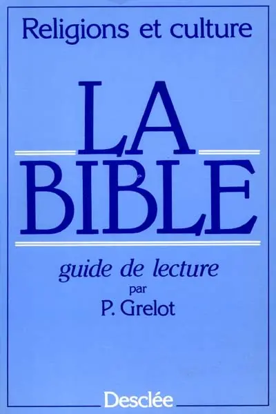 La Bible : guide de lecture