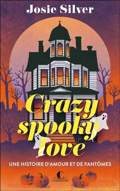 Crazy spooky love : une histoire d'amour et de fantômes