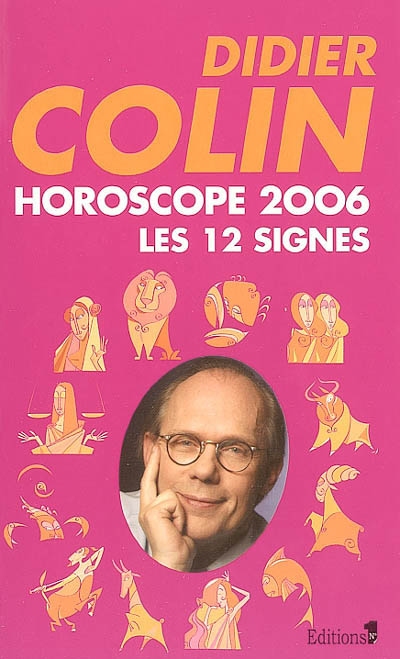 Horoscope 2006 : les 12 signes du zodiaque