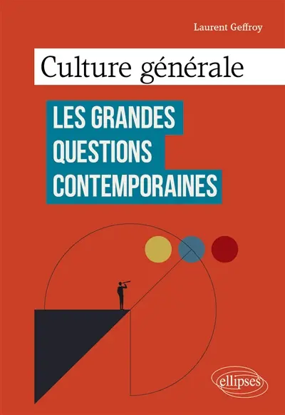 Culture générale : les grandes questions contemporaines