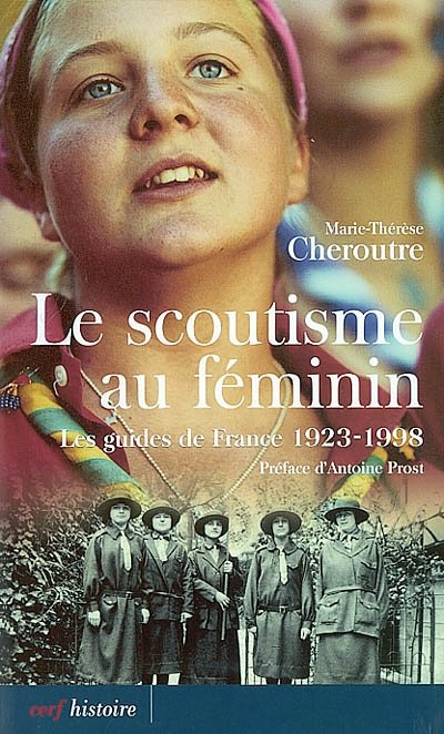 Le scoutisme au féminin : les guides de France 1923-1998