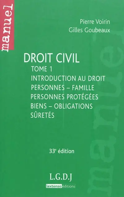 Droit civil. Vol. 1. Introduction au droit : personnes, famille, personnes protégées, biens, obligations, sûretés