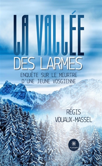 La vallée des larmes :...