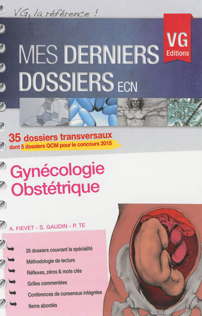 Gynécologie, obstétrique : 35 dossiers transversaux dont 5 dossiers QCM pour le concours 2015