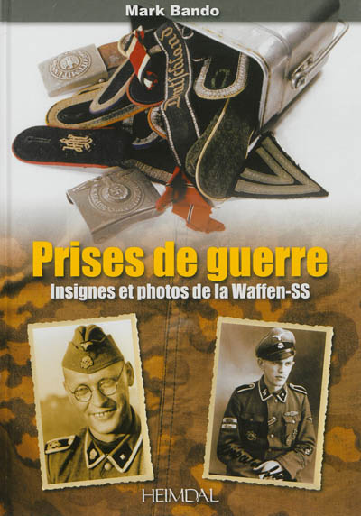 Prises de guerre : insignes et photos de la Waffen-SS