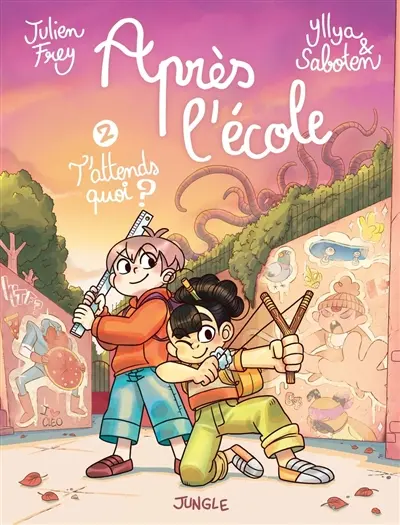 Après l'école. Vol. 2. T'attends quoi ?