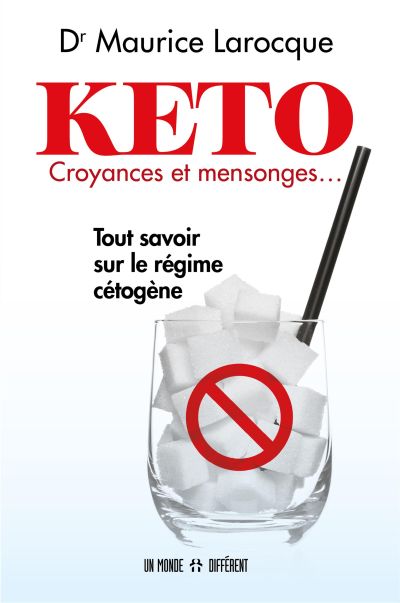 Keto - Croyances et mensonges... : Tout savoir sur le régime cétogène