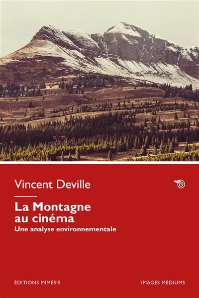 La montagne au cinéma : une analyse environnementale
