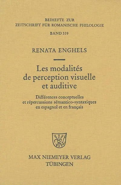Les modalités de perception visuelle et auditive : différences conceptuelles et répercussions sémantico-syntaxiques en espagnol et en français