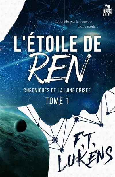 L'étoile de Ren : Chroniques de la Lune brisée, T1