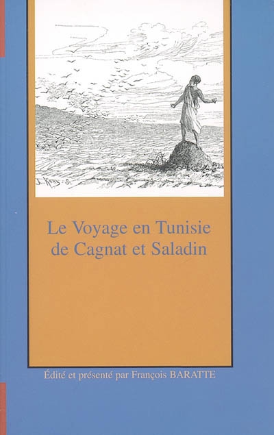 Le voyage en Tunisie de R. Cagnat et H. Saladin