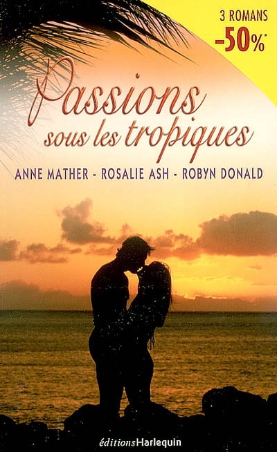 Passions sous les tropiques