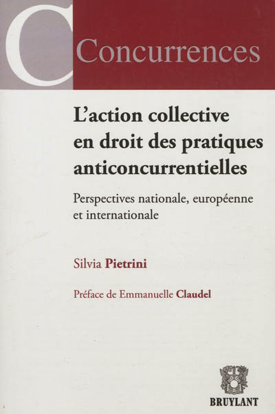 L'action collective en droit des pratiques anticoncurrentielles : perspectives nationale, européenne et internationale