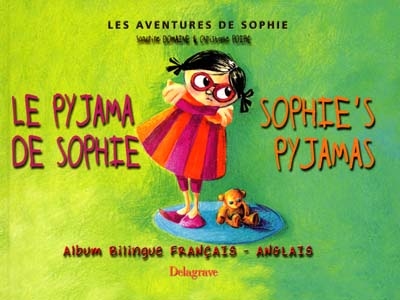 Les aventures de Sophie. Le pyjama de Sophie. Sophie's pyjamas