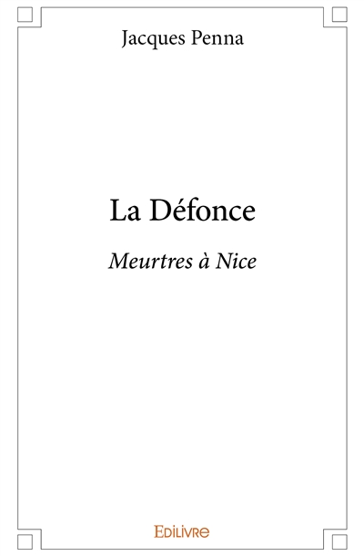 La défonce : Meurtres à Nice