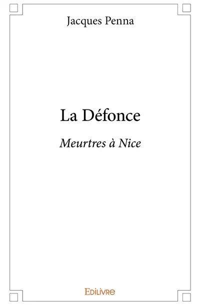 La défonce : Meurtres à Nice