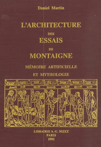 L'Architecture des Essais de Montaigne : mémoire artificielle et mythologie