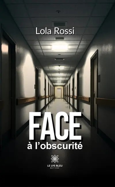Face à l'obscurité
