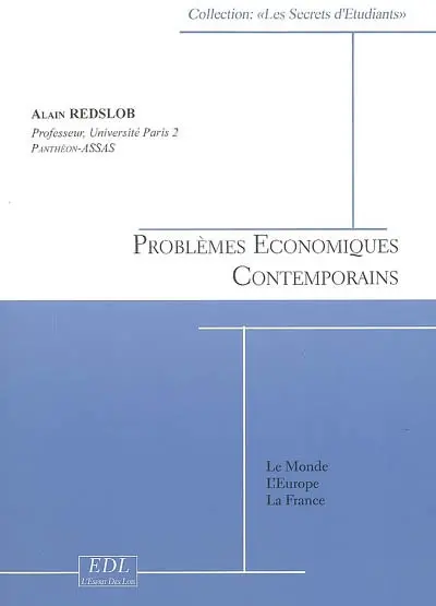 Problèmes économiques contemporains : le monde, l'Europe, la France