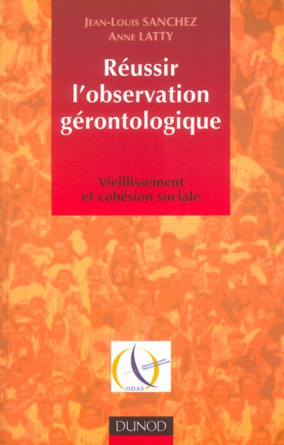 Réussir l'observation gérontologique : vieillissement et cohésion sociale