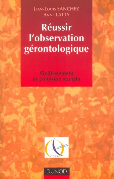 Réussir l'observation gérontologique : vieillissement et cohésion sociale