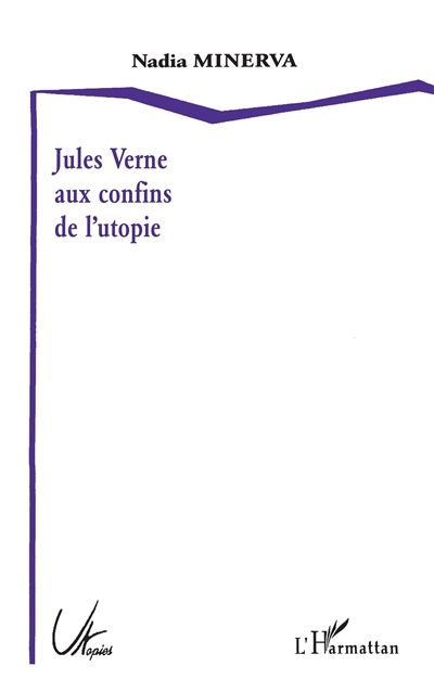 Jules Verne aux confins de l'utopie