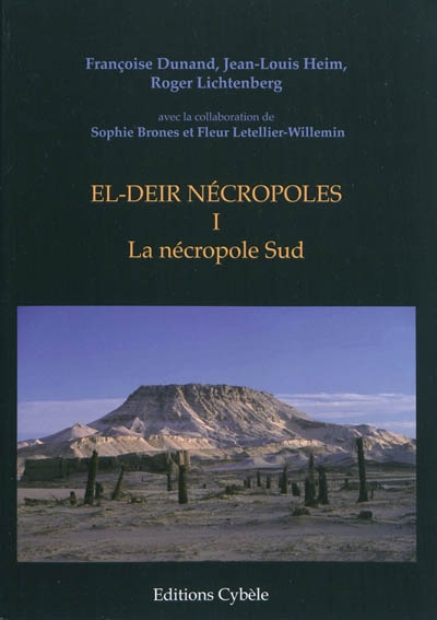 El-Deir nécropoles. Vol. 1. La nécropole Sud