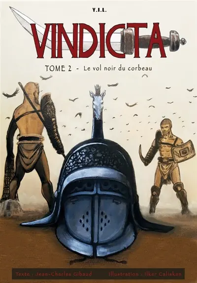 Vindicta. Vol. 2. Le vol noir du corbeau