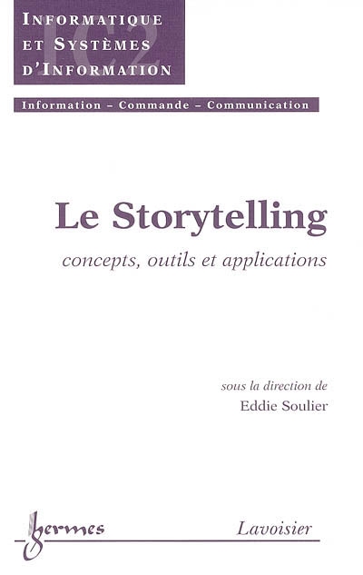 Le Storytelling : concepts, outils et applications