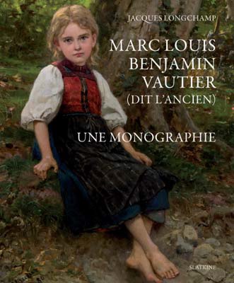 Marc Louis Benjamin Vautier (dit l'Ancien) : une monographie