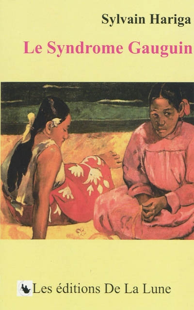 Le syndrome Gauguin