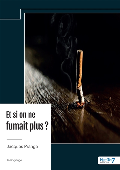 Et si on ne fumait plus ?