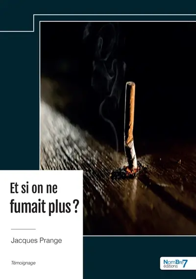 Et si on ne fumait plus ?