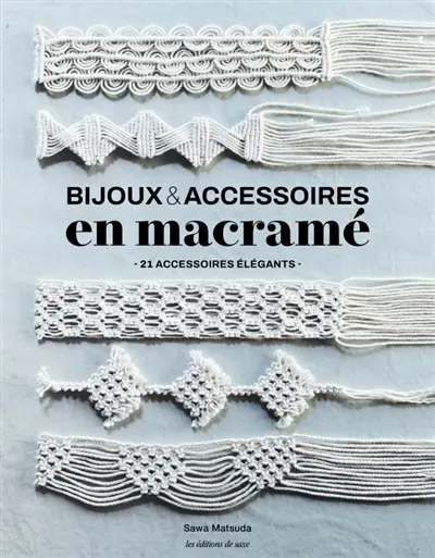 Bijoux & accessoires en macramé : 21 accessoires élégants