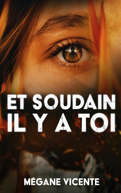 Et soudain il y a toi