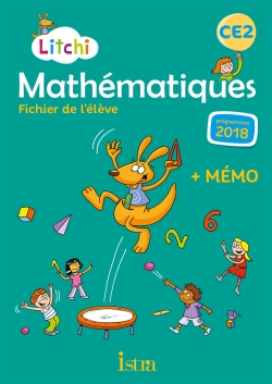 Litchi - Mathématiques - Fichier de l'élève + Mémo - CE2