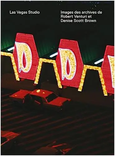 Las Vegas Studio : images des archives de Robert Venturi et Denise Scott Brown