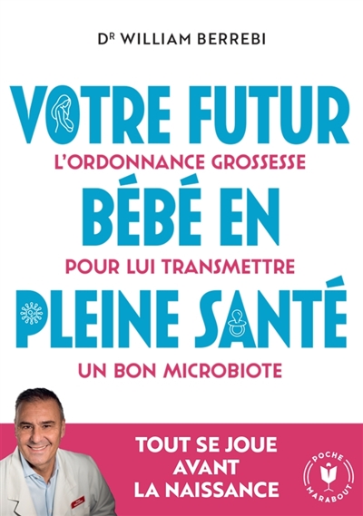 Votre futur bébé en pleine...