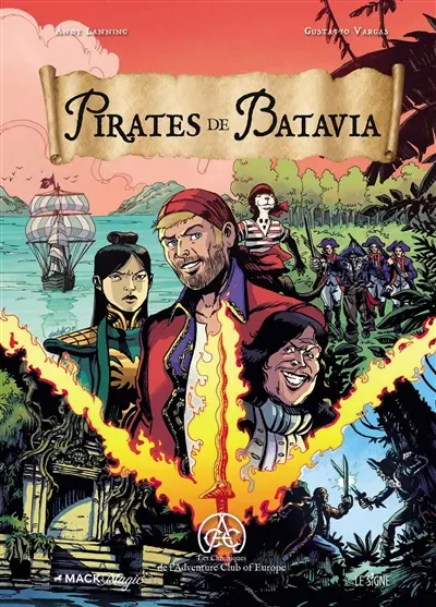 Les chroniques de l'Adventure Club of Europe. Pirates de Batavia
