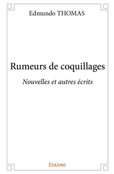 Rumeurs de coquillages :...