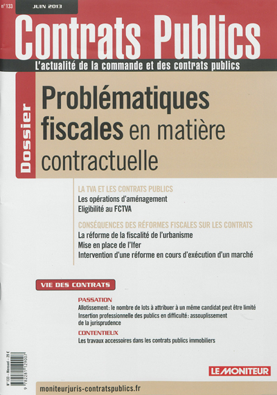 Contrats publics, l'actualité de la commande et des contrats publics, n° 133. Problématiques fiscales en matière contractuelle