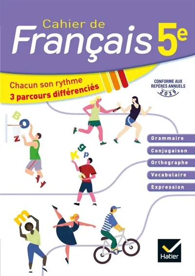 Cahier de français 5e : chacun son rythme, 3 parcours différenciés
