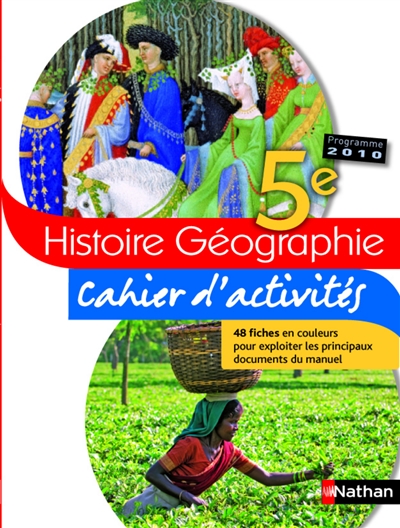 Histoire géographie, 5e : cahier d'activités, cahier de l'élève