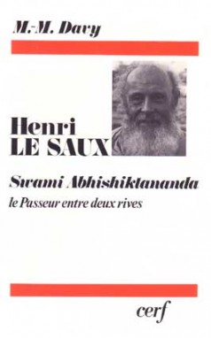 Henri Le Saux, Swami Abhishiktamanda : Le Passeur entre deux rives