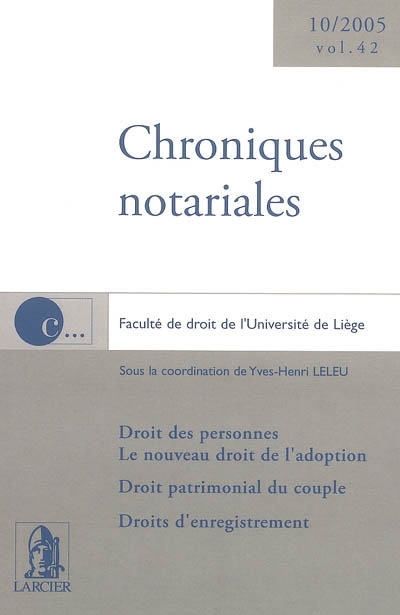 Chroniques notariales. Vol. 42